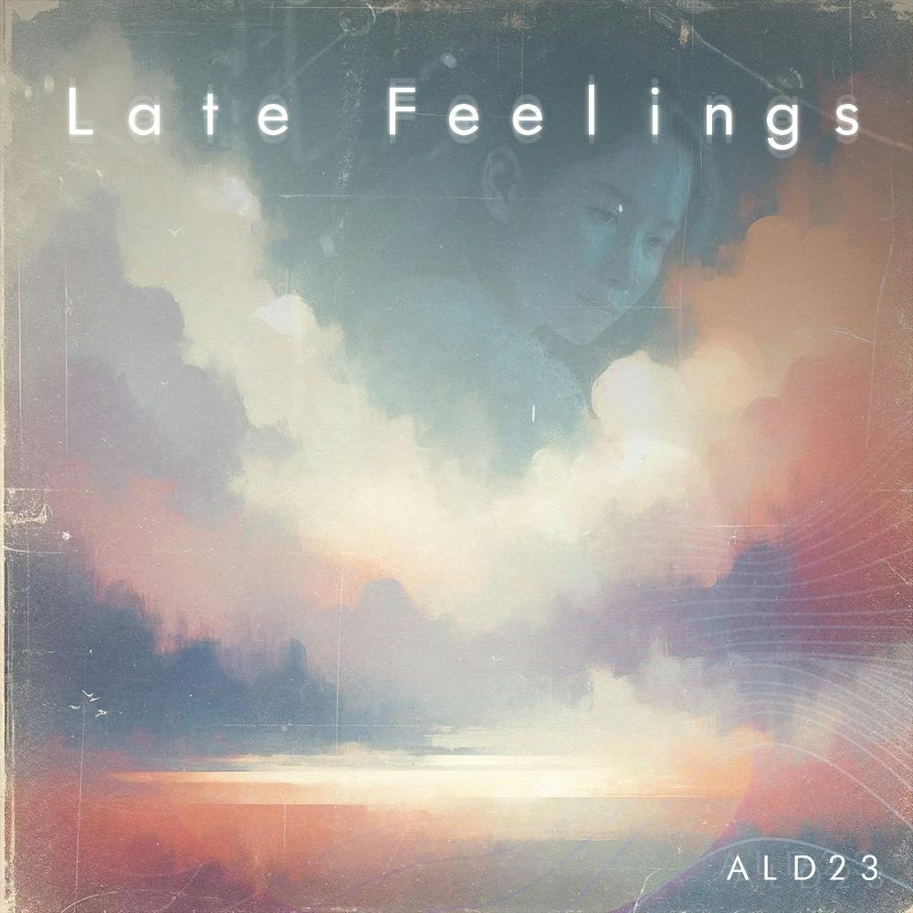 Late Feelings