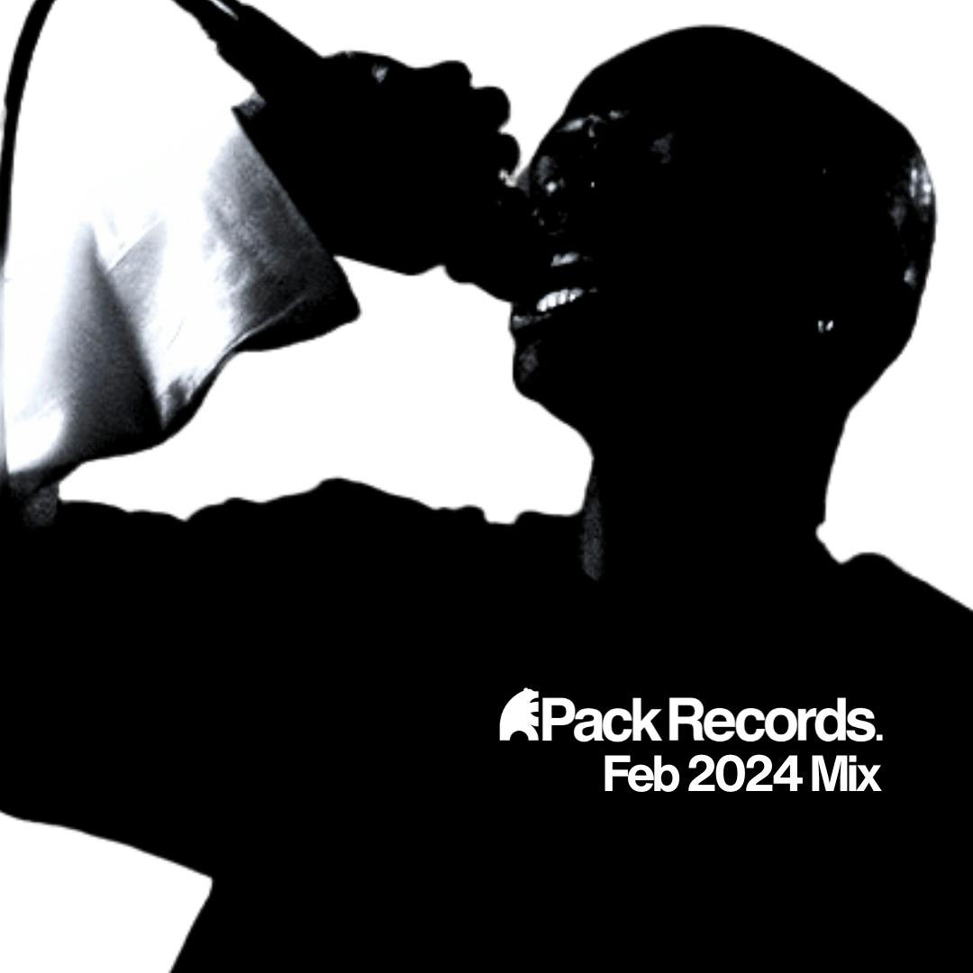 Pack Records - February 2024 Mix (Sound.xyz Exclusive)