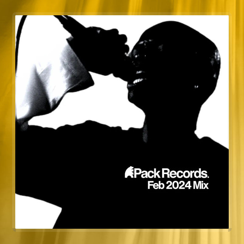 Pack Records - February 2024 Mix (Sound.xyz Exclusive)