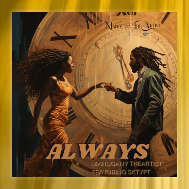 Always (Mahogany TheArtist Featuring Skrypt)