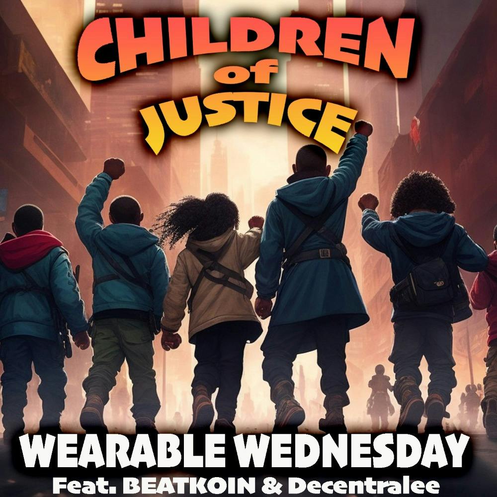Children Of Justce - Wearable Wednesday
