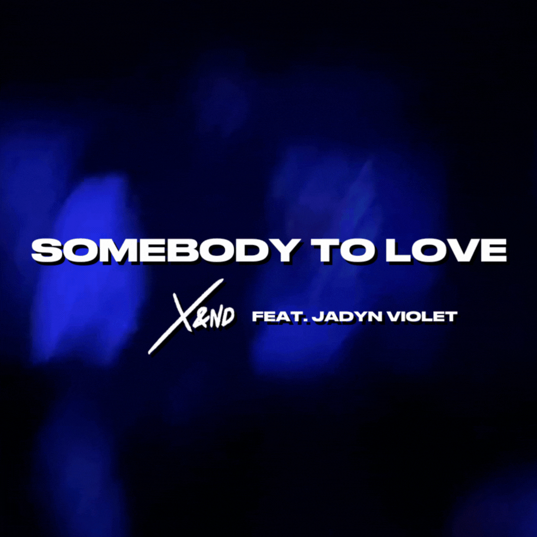 Somebody To Love (ft. Jadyn Violet)