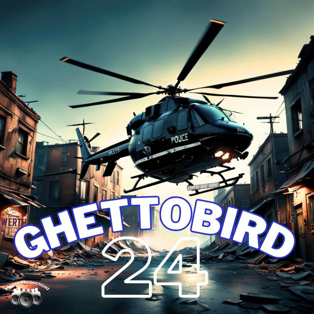 Ghettobird 24