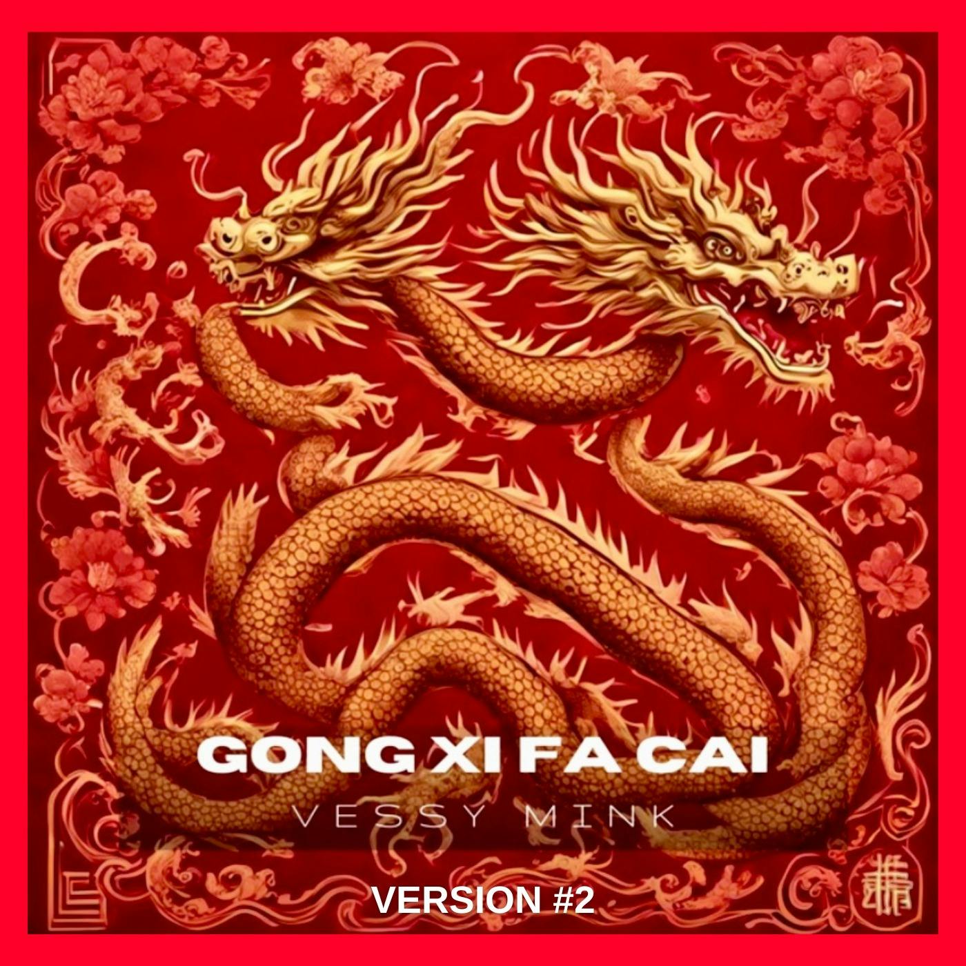 Gong Xi Fa Cai (Version # 2)