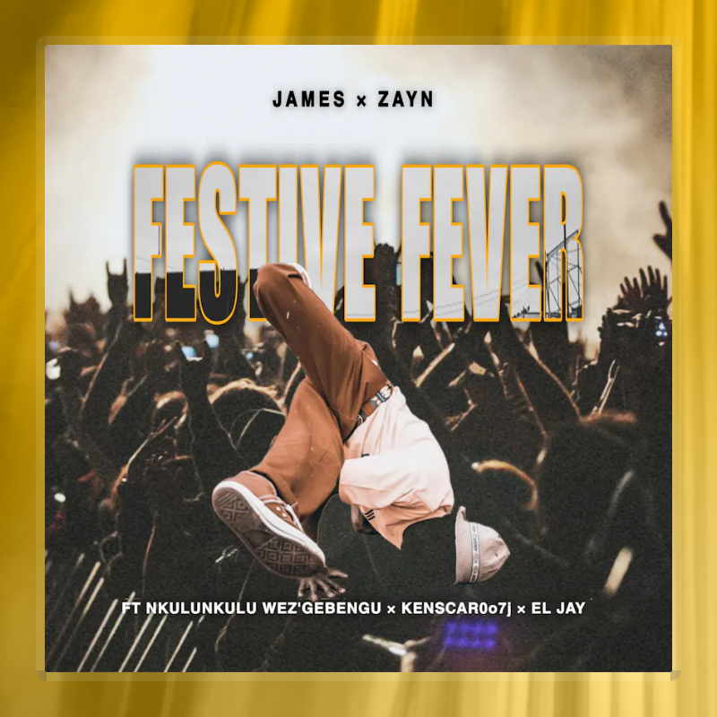 Festive Fever (feat. El Jay, Kenscar0o7j & Nkulunkulu weZ'gebengu)