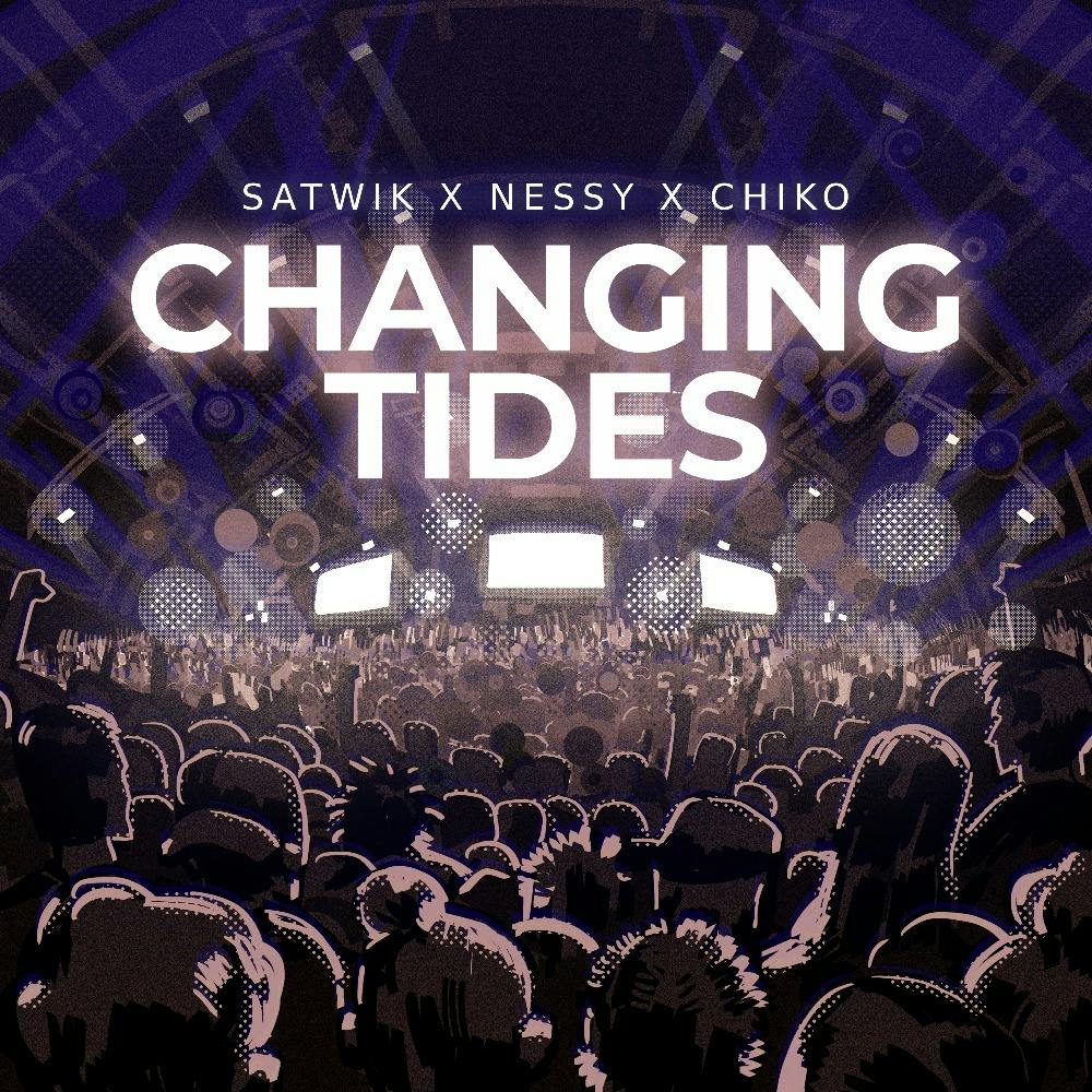 Changing Tides (feat. Chiko & NessyTheRilla)