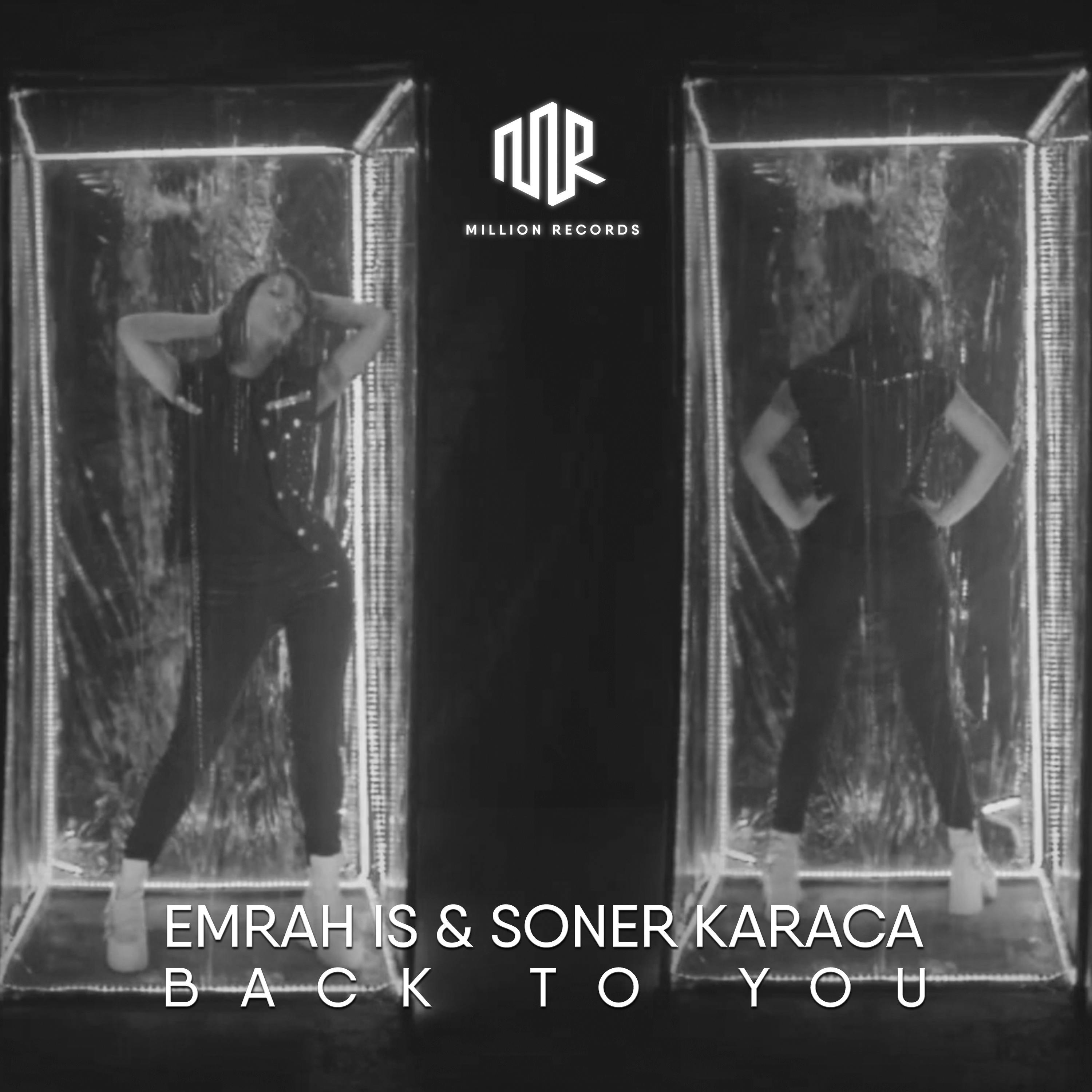 Emrah Is & Soner Karaca - Back To You