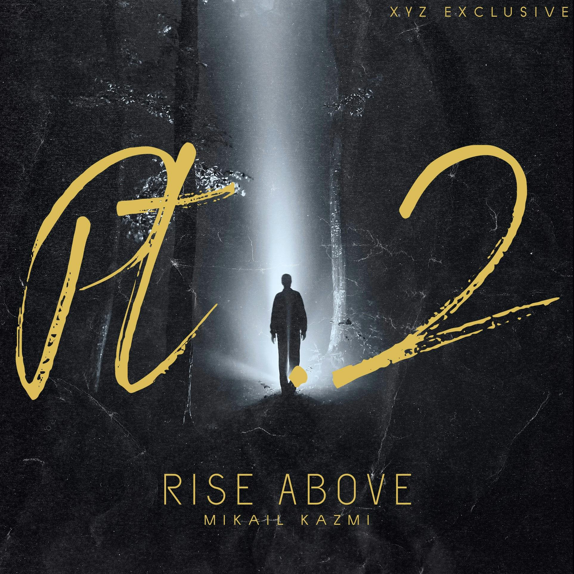 Rise Above Pt.2