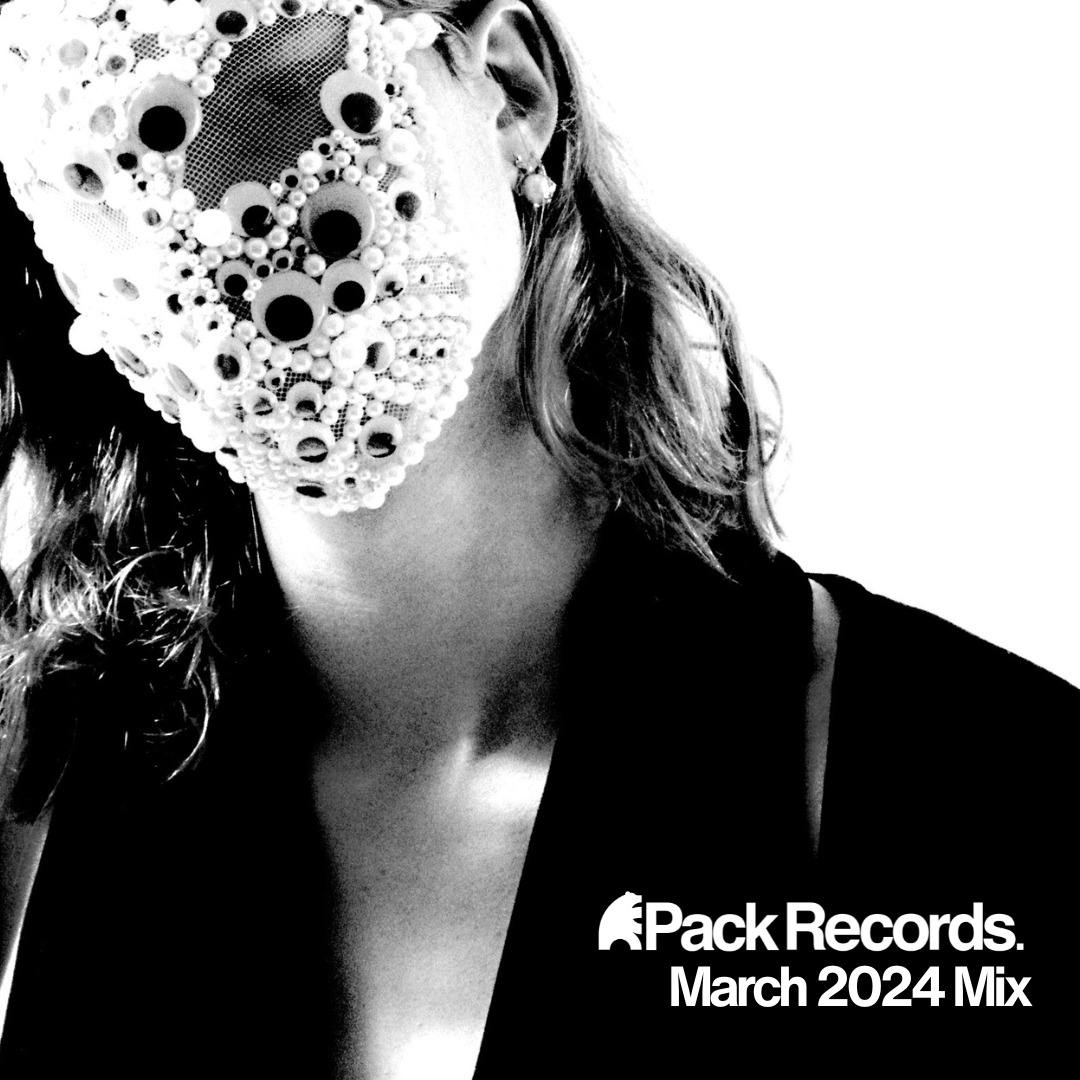 Pack Records - March 2024 Electronic Mix (Sound.xyz Exclusive)