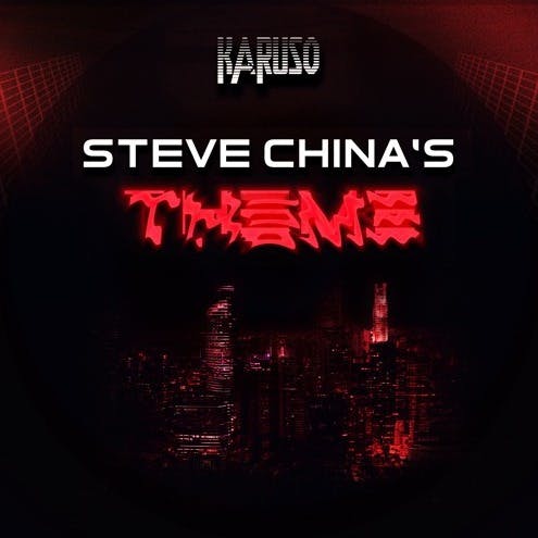 Steve China's Theme