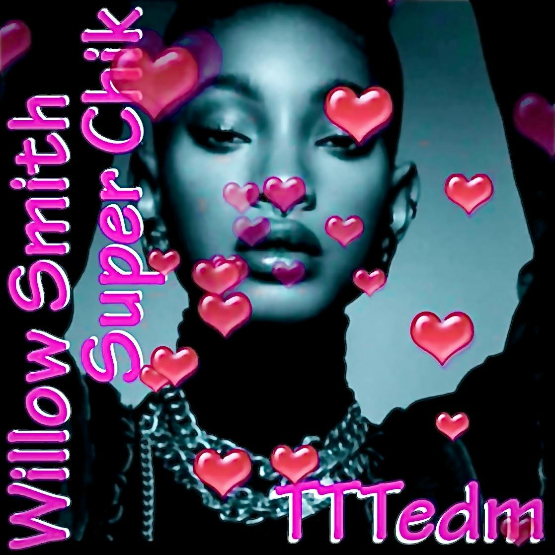 Willow Smith Super Chik