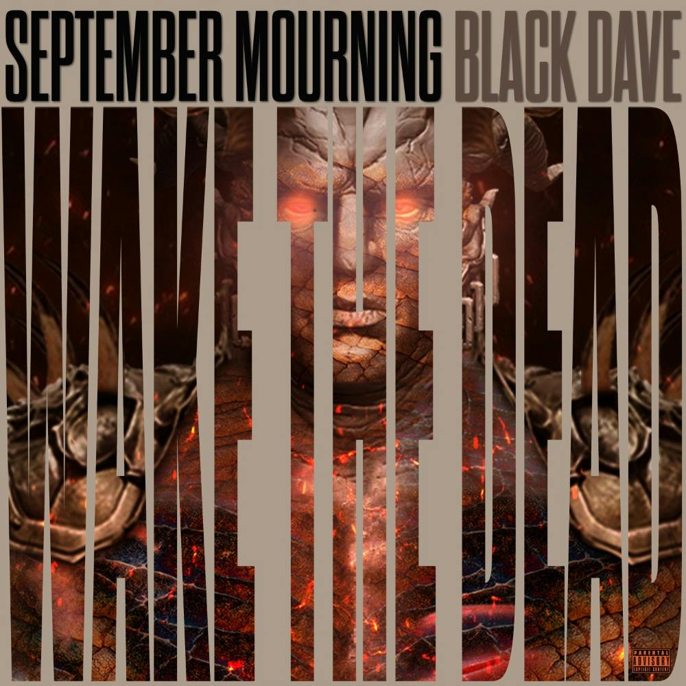 Wake The Dead featuring Black Dave