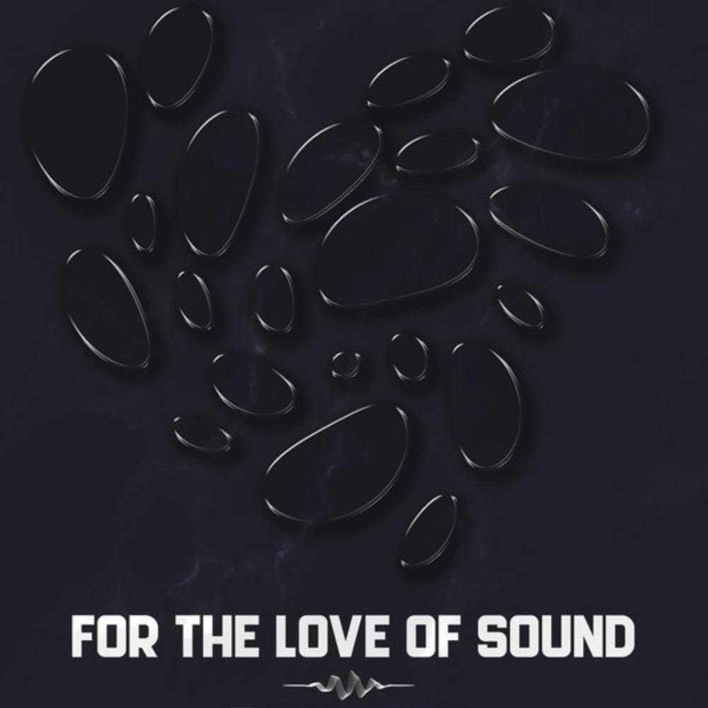 For The Love Of Sound