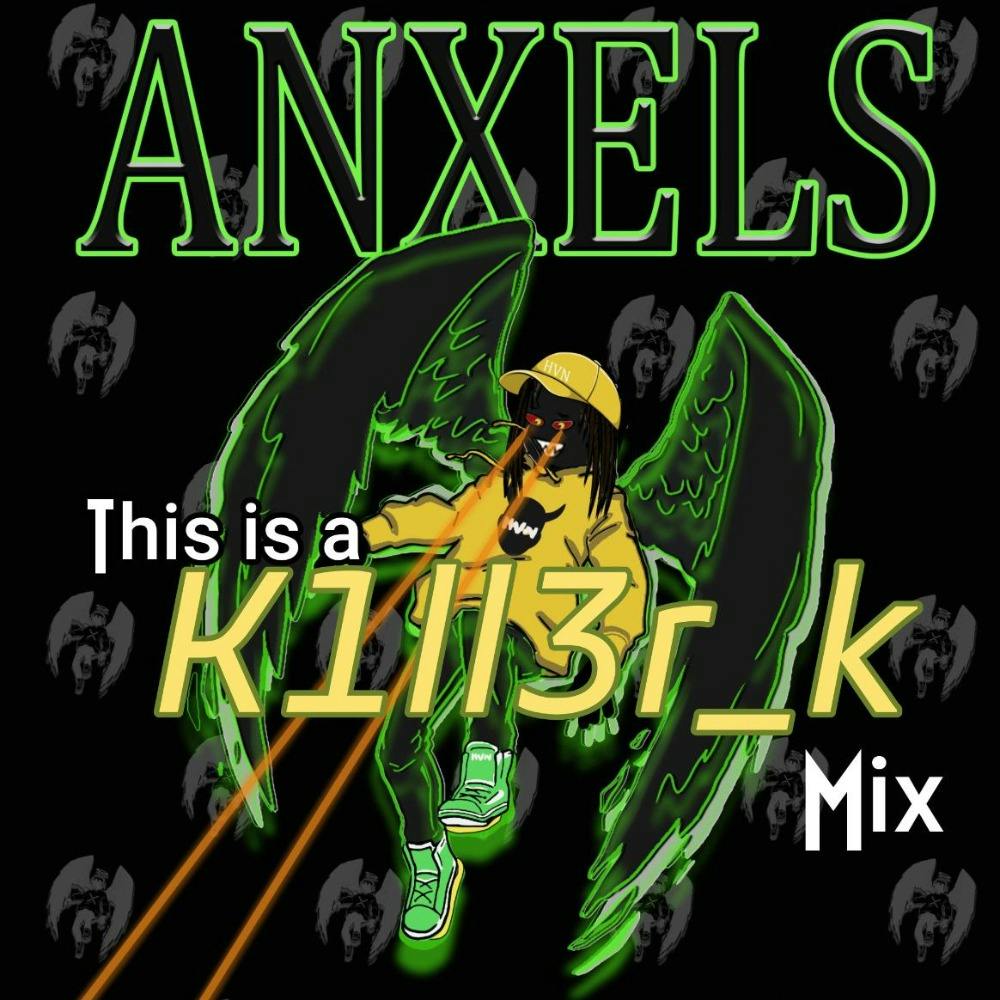 This is a K1ll3r_K Mix