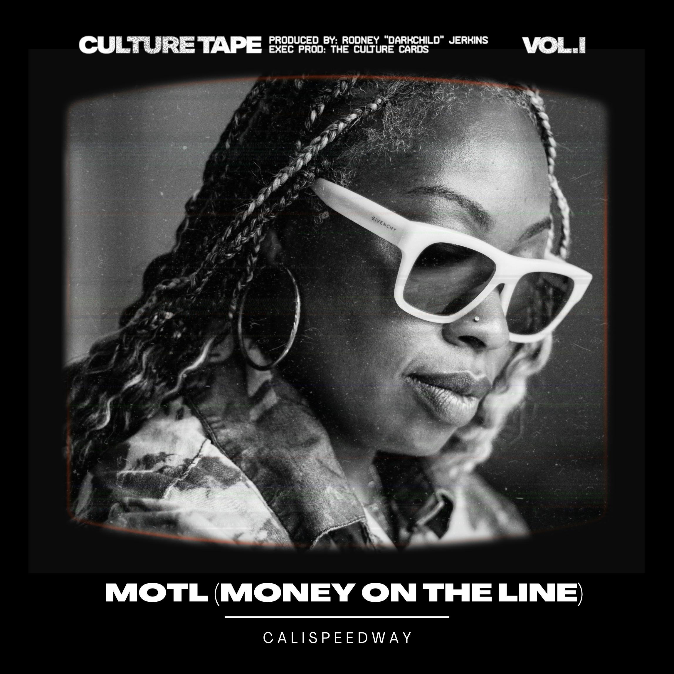 MOTL (Money On The Line) Feat. CaliSpeedway