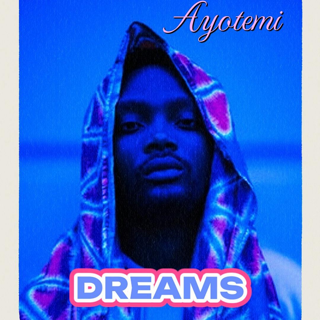 Dreams Feat. Ayotemi