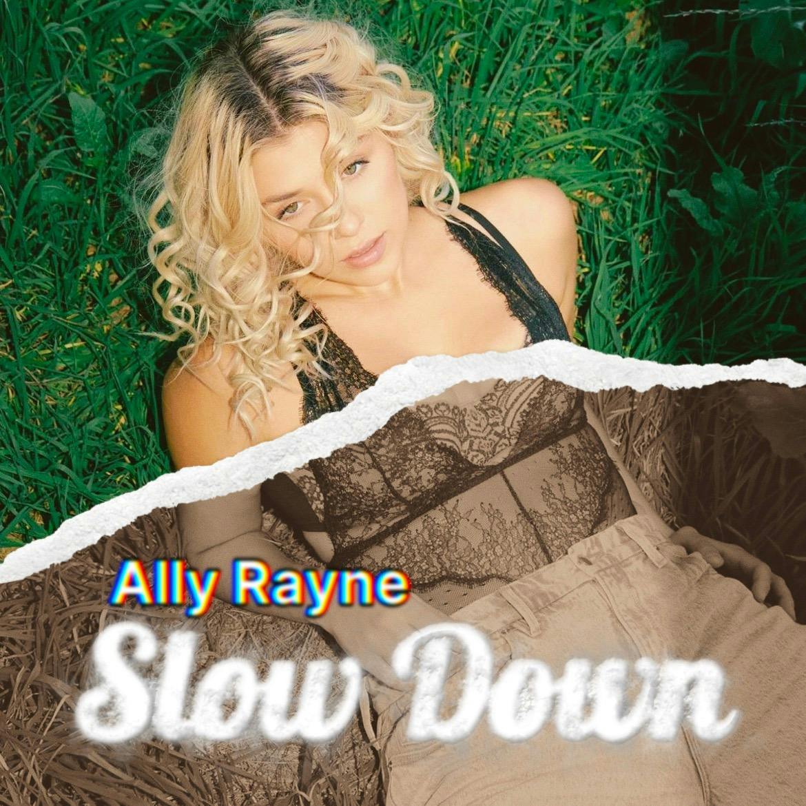 Slow Down Feat. Ally Rayne