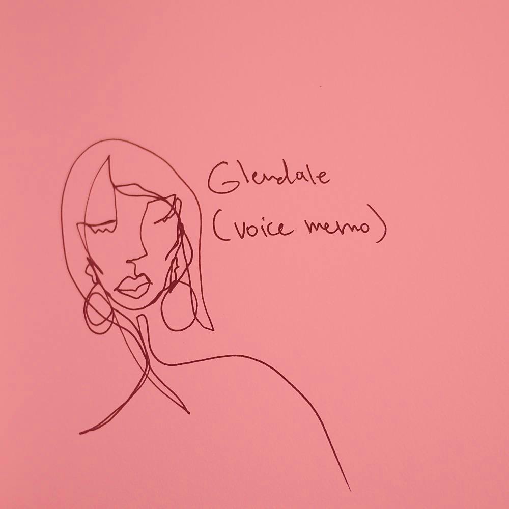 Glendale (voice memo) 