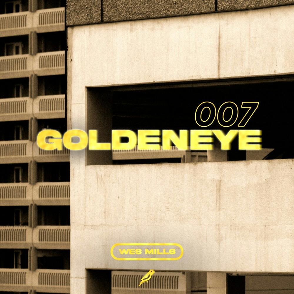 wes mills - goldeneye 007