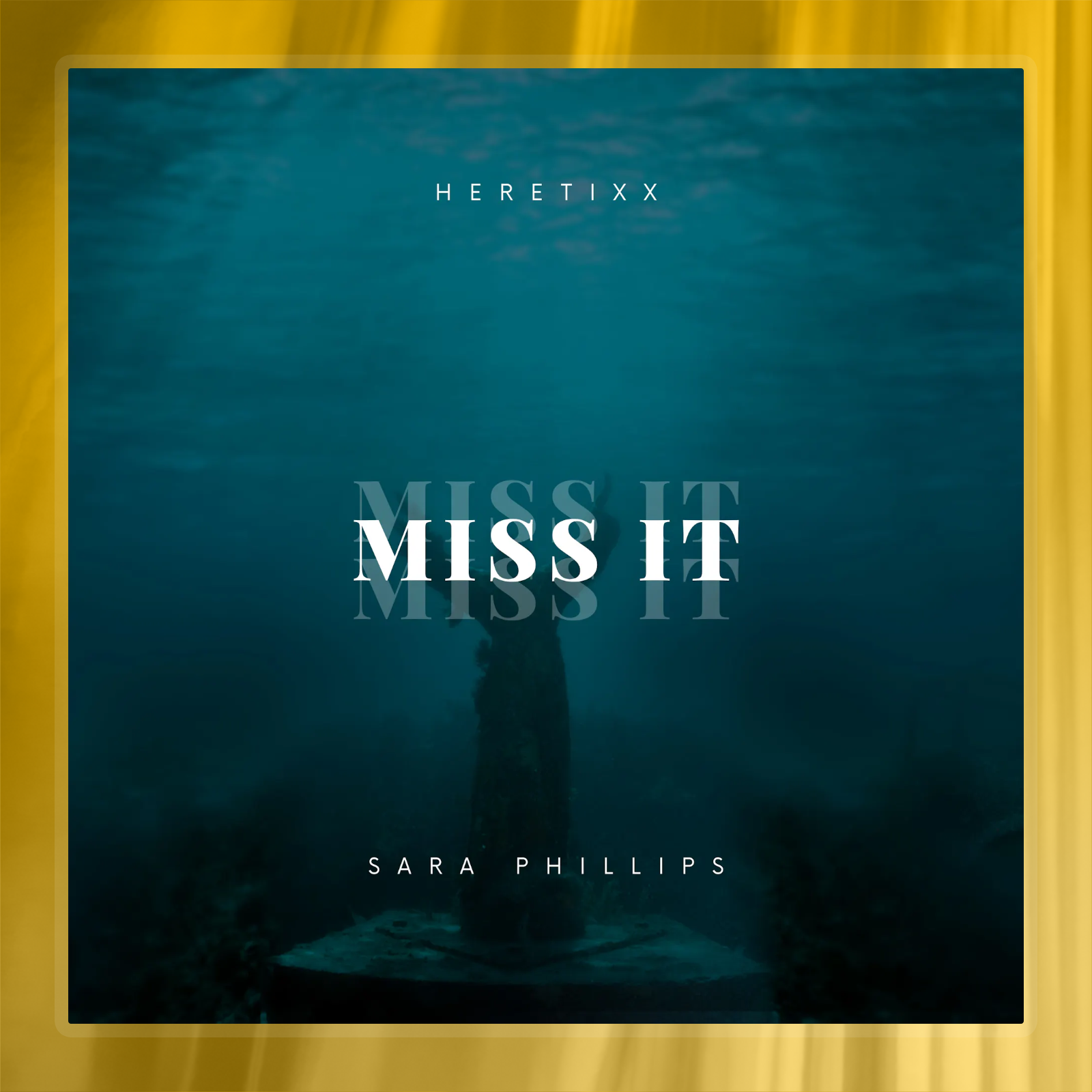 Heretixx, Sara Phillips - Miss It