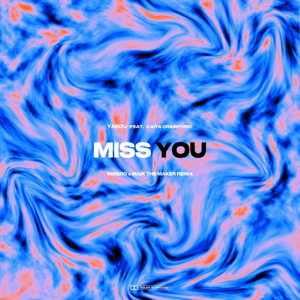 Miss You (feat. Kaiya Crawford [MISERO x Maik the Maker Remix]