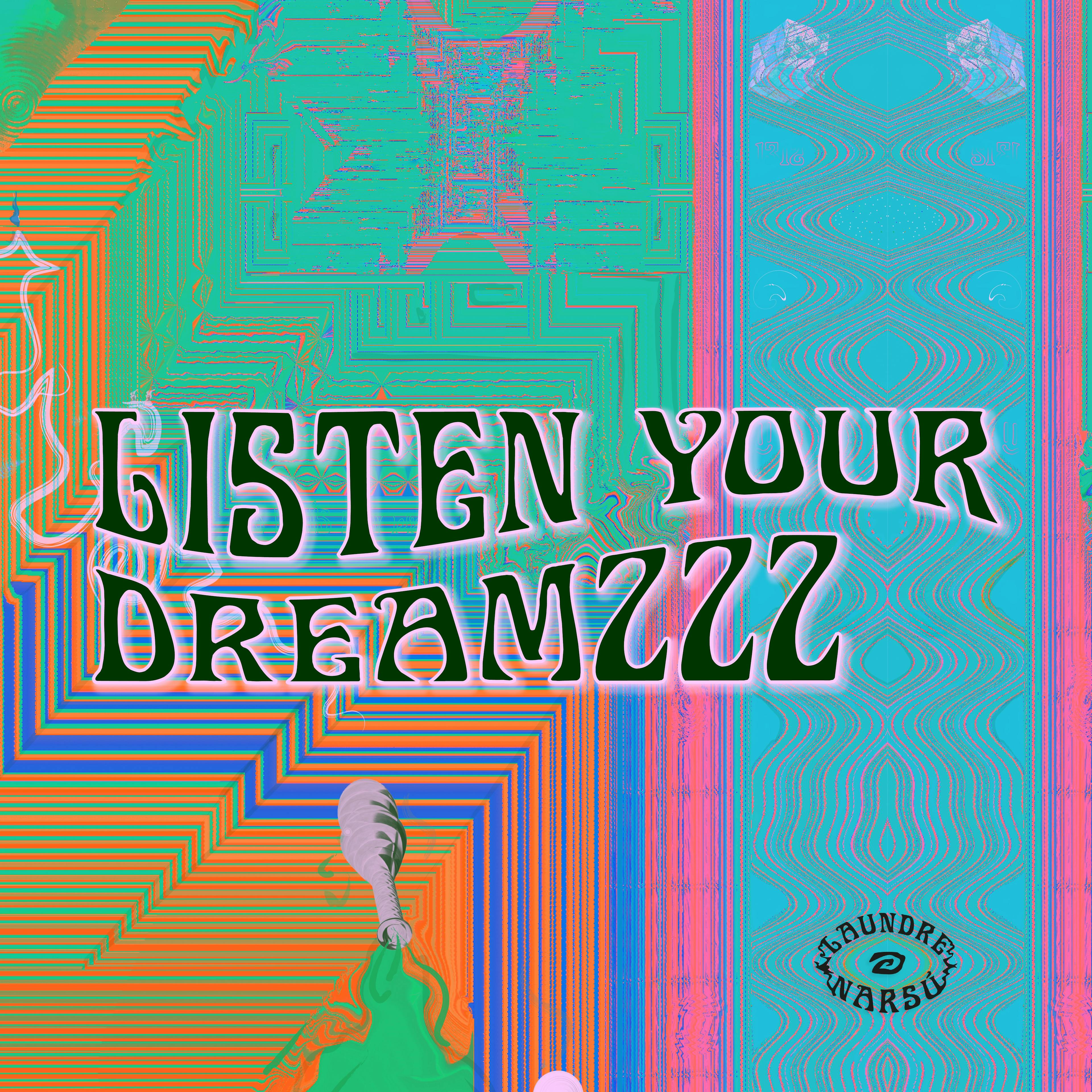 Listen your dreamzzz