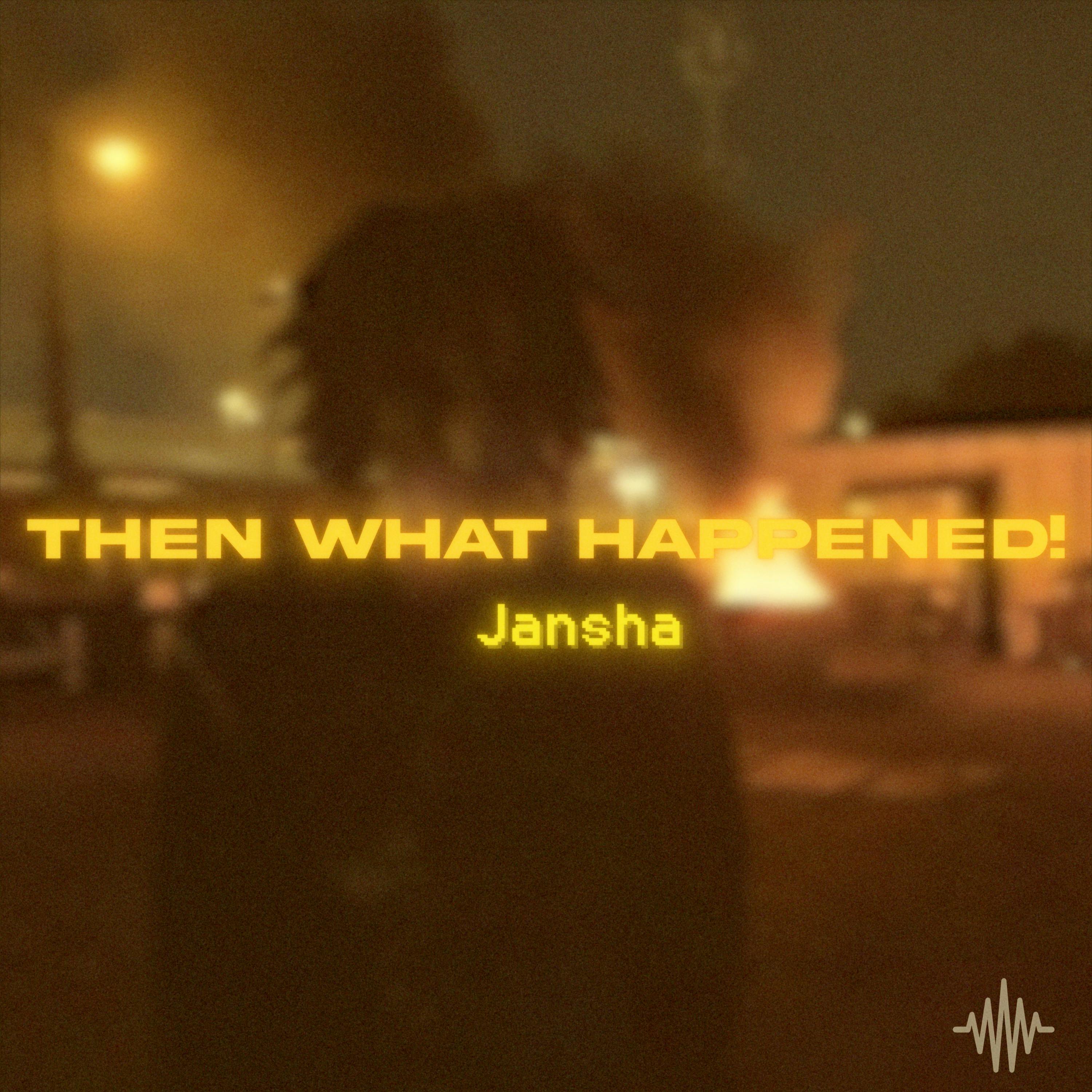 Then What Happened! (DEMO)