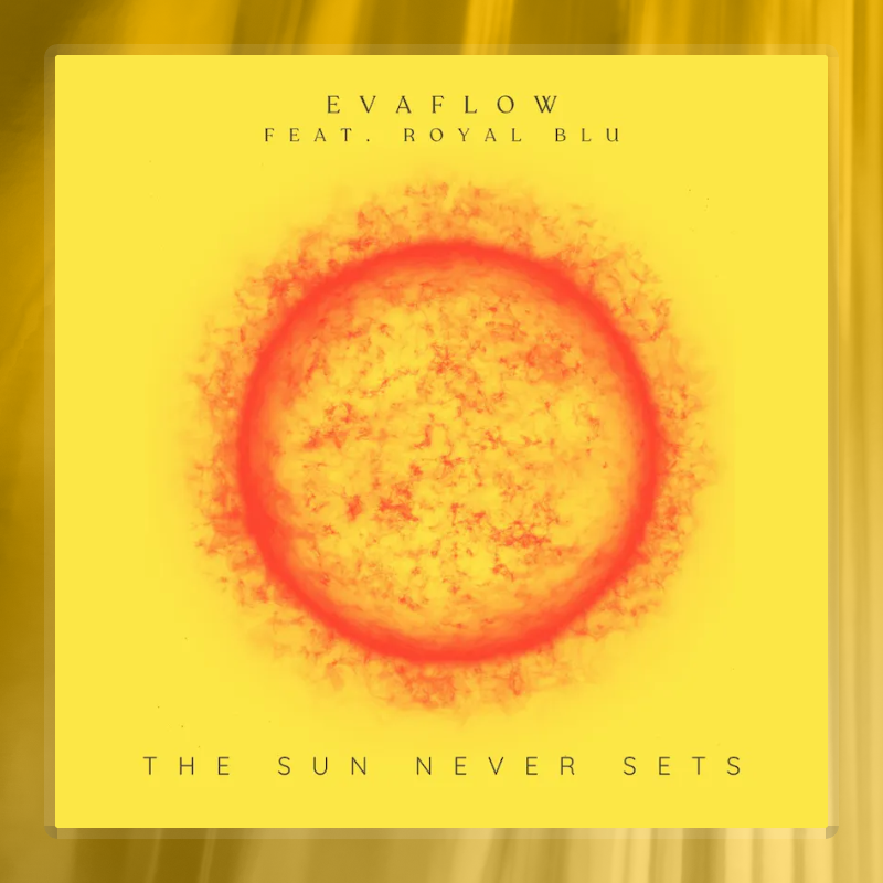 The Sun Never Sets feat. Royal Blu