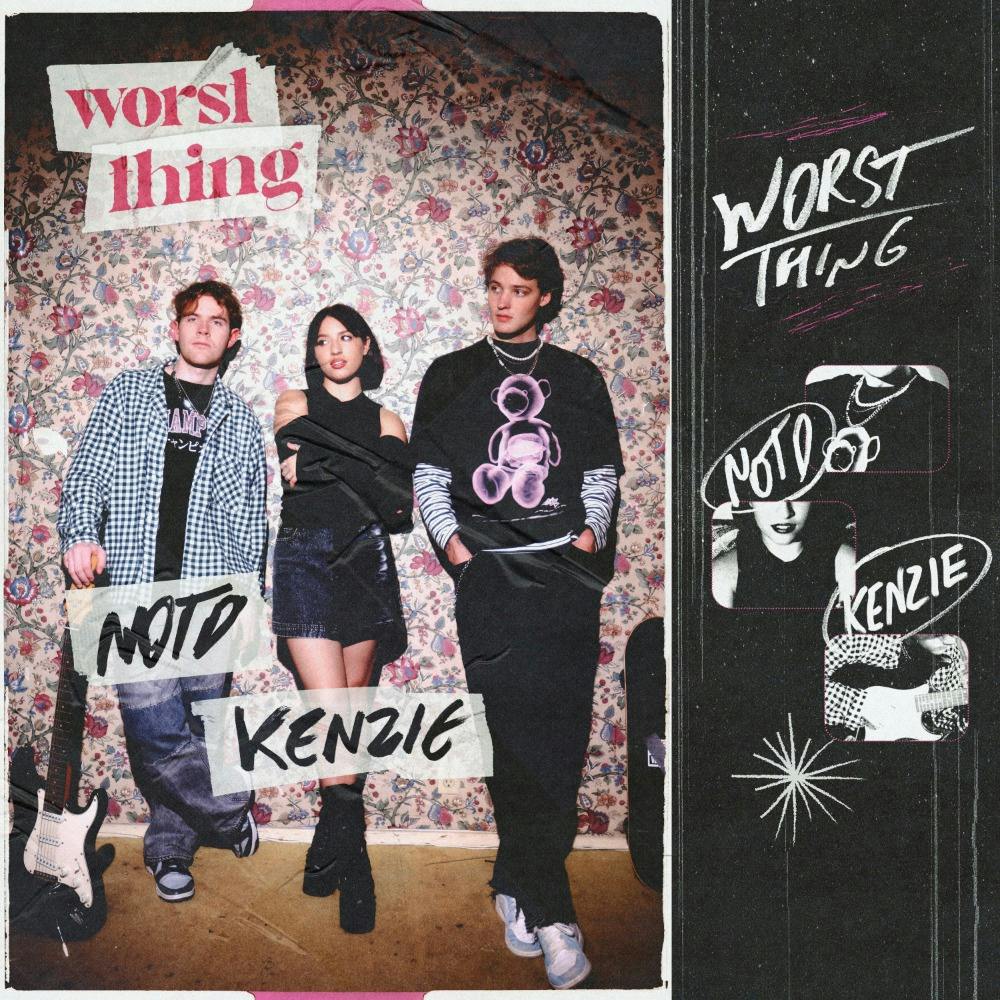Worst Thing (ft. Kenzie)