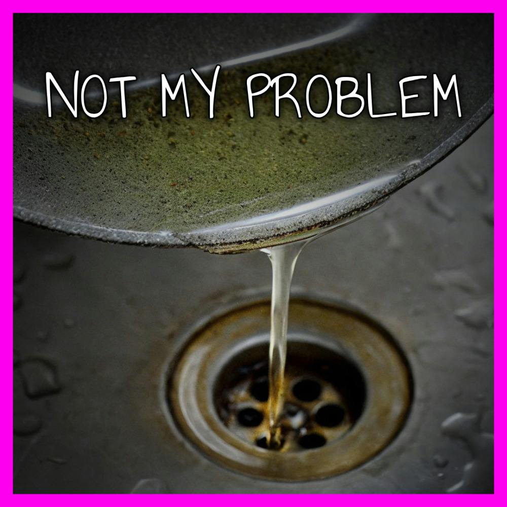 not my problem