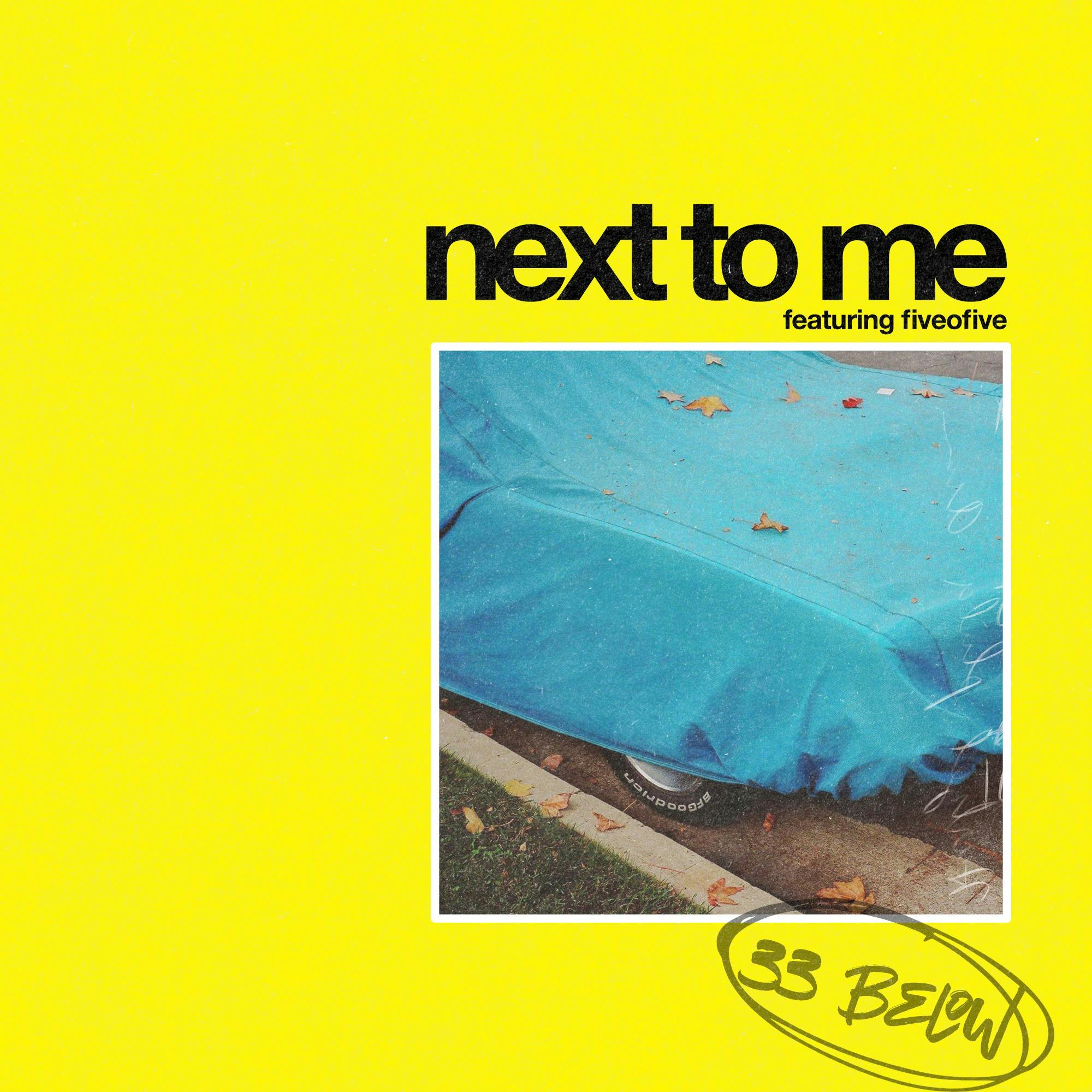 Next To Me (feat. Fiveofive)