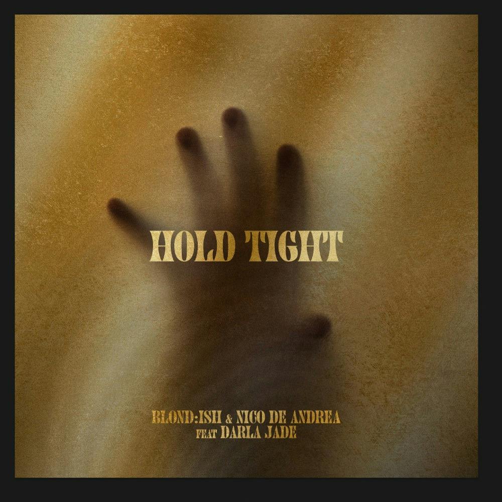 HOLD TIGHT