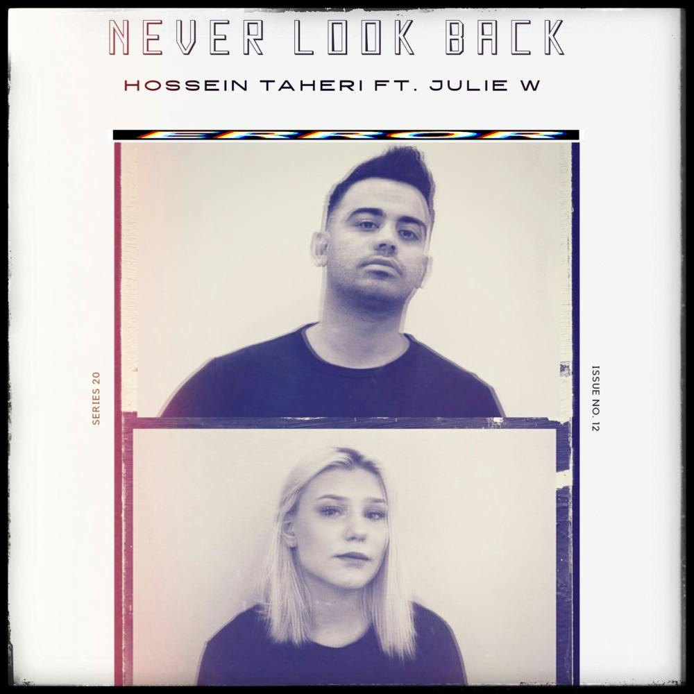 Never Look Back ( Ft Julie W )