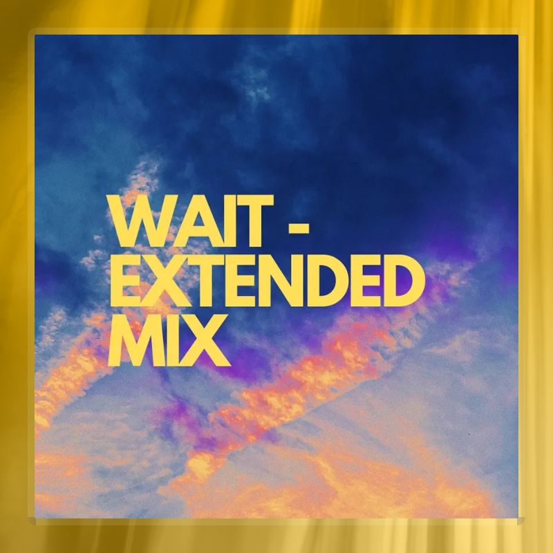Wait - Extended Mix