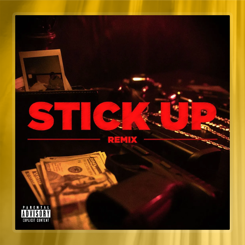 Stick Up Remix 