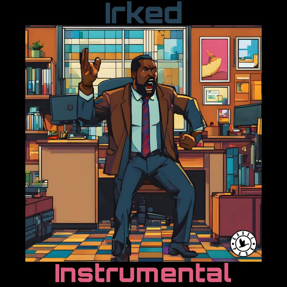 Irked Instrumental