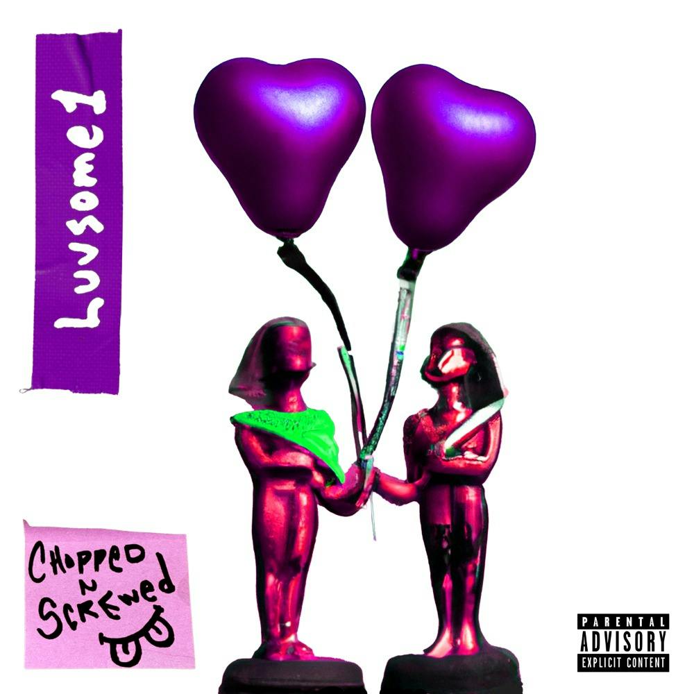 LUVSOME1 (CHOPPED & SCREWED)