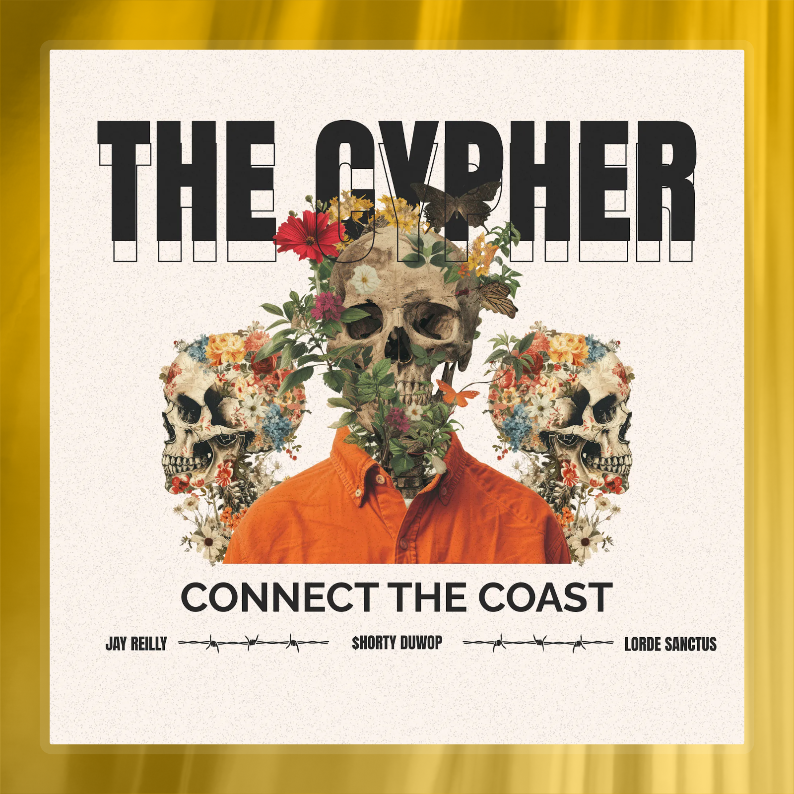 The Cypher feat. Jay Reilly,  $horty Duwop and Lorde Sanctus