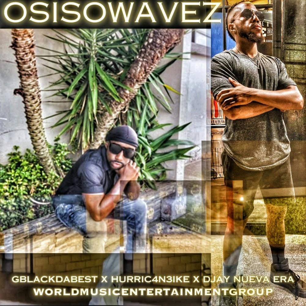 OSISOWAVEZ (feat. GBlackDaBest)