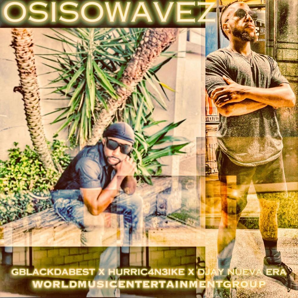 OSISOWAVEZ (feat. GBlackDaBest)