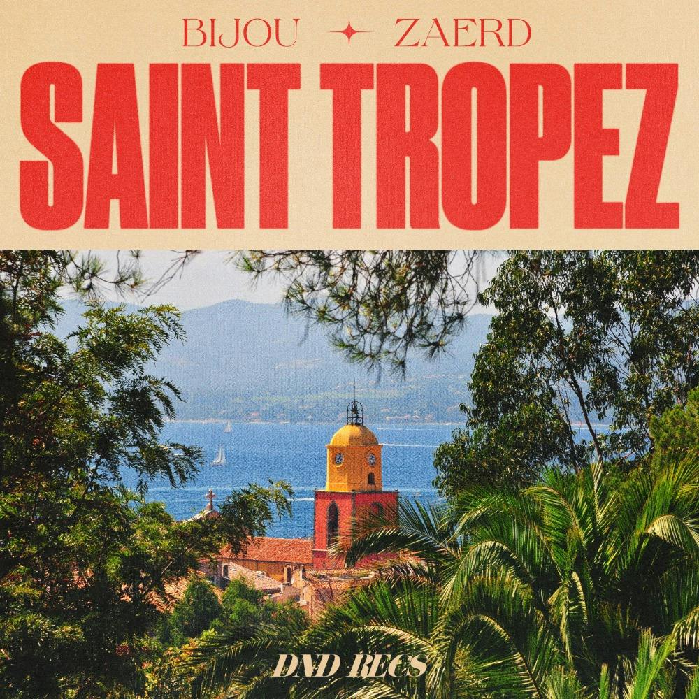 Saint Tropez (W/ Zaerd)
