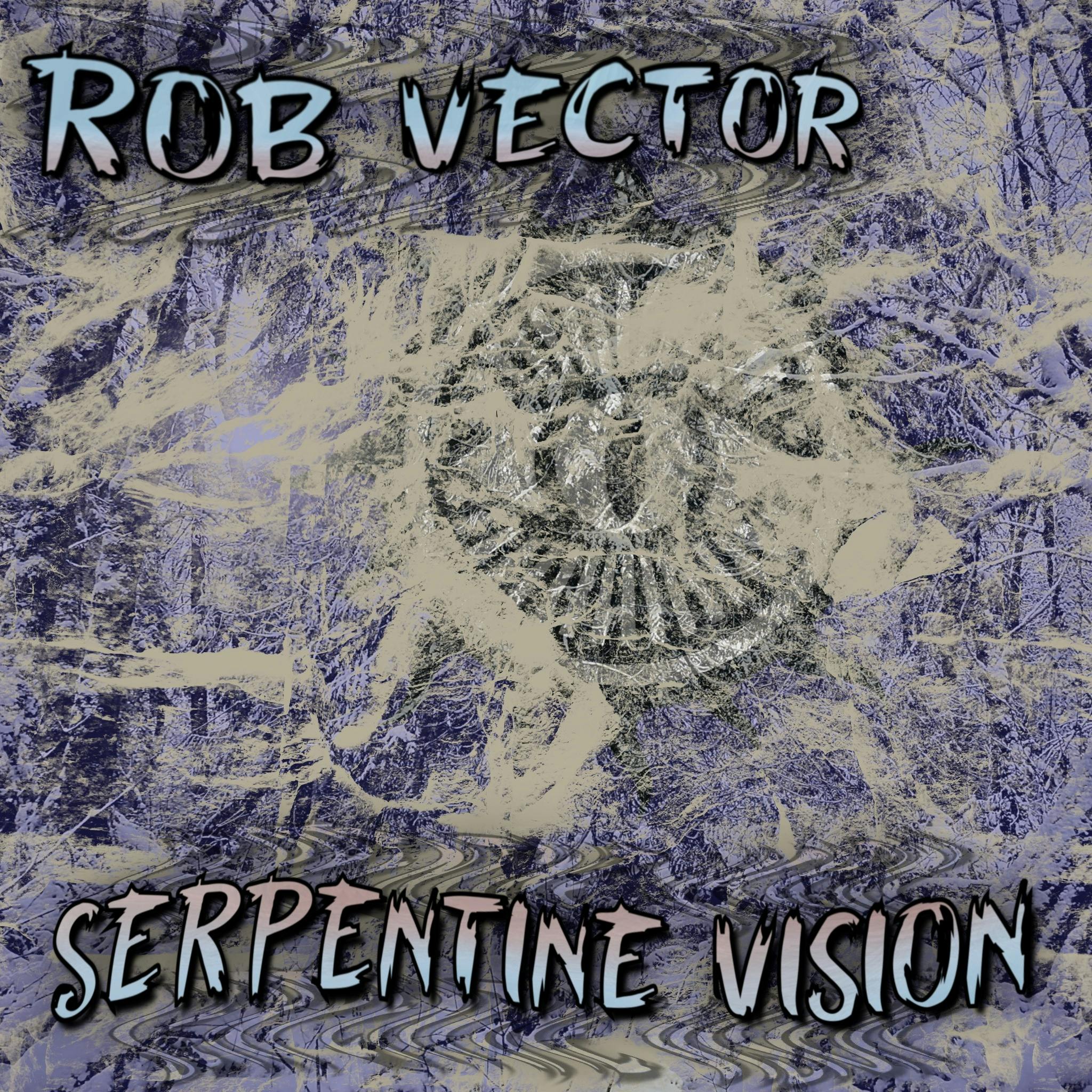 Serpentine Vision